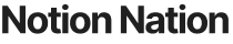 Notion Nation